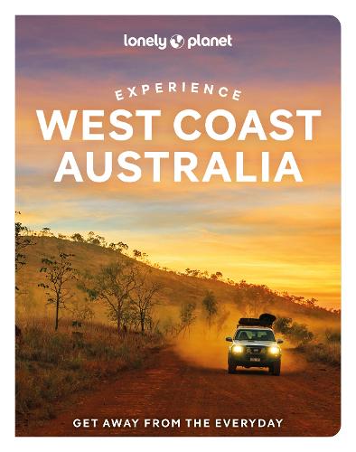 Lonely Planet Experience West Coast Australia (Travel Guide)
