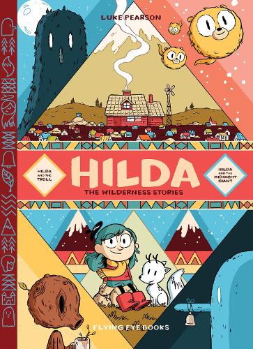 Hilda: The Wilderness Stories: Hilda & The Troll / Hilda & The Midnight Giant (Hildafolk Comics)