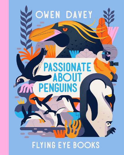 Passionate About Penguins (About Animals)