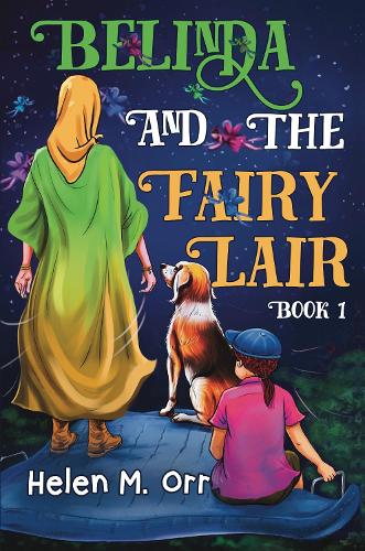 Belinda and the Fairy Lair - Book 1