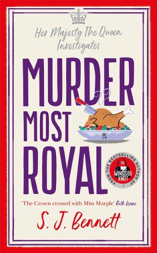 Murder Most Royal: The brand-new Christmas 2022 murder mystery from the author of THE WINDSOR KNOT