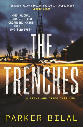 The Trenches: 3 (A Crane and Drake mystery)