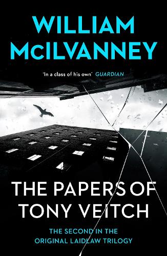 The Papers of Tony Veitch: Laidlaw Trilogy 2