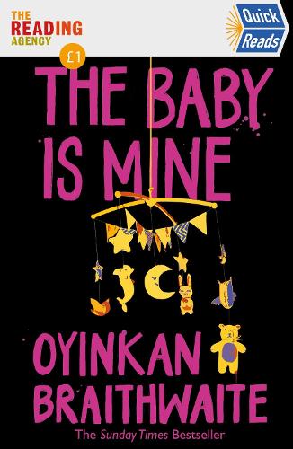 The Baby Is Mine: Quick Reads