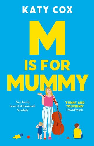 M is for Mummy