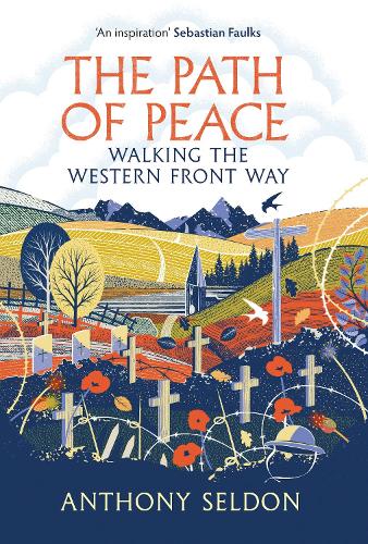 The Path of Peace: Walking the Western Front Way