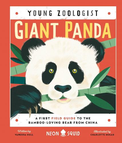 Giant Panda (Young Zoologist): A First Field Guide to the Bamboo-Loving Bear from China (UK Edition)