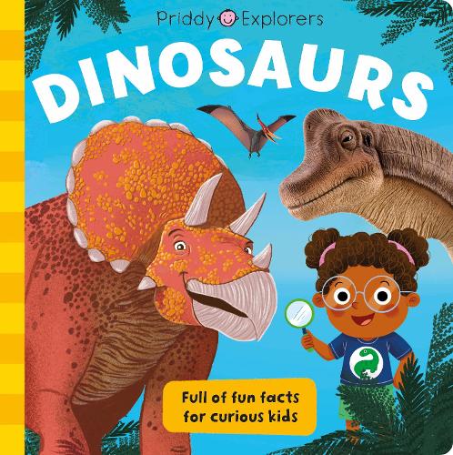 Priddy Explorers Dinosaurs (UK Edition)