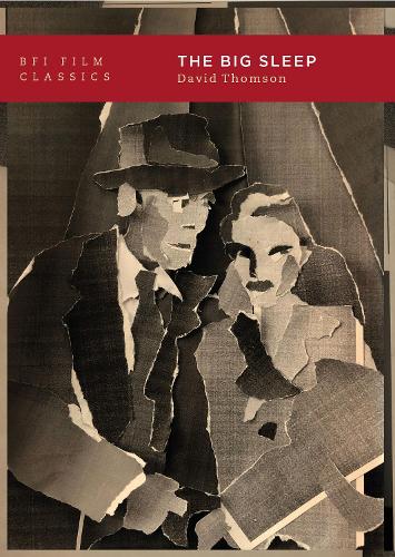 The Big Sleep (BFI Film Classics)