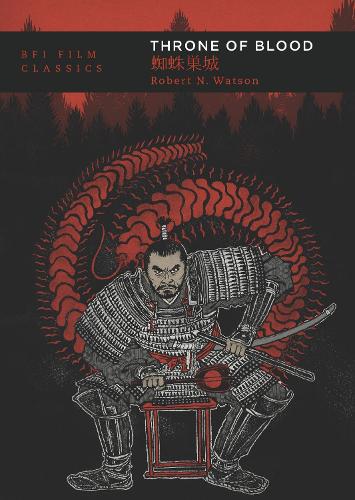 Throne of Blood (BFI Film Classics)