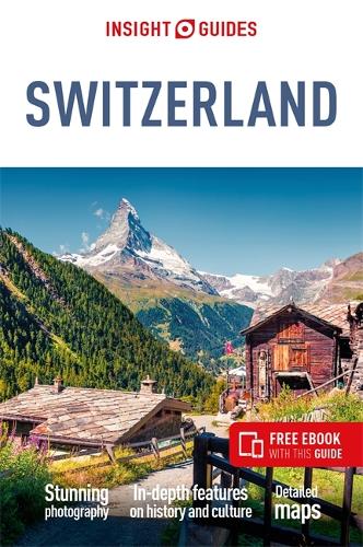 Insight Guides Switzerland (Travel Guide with Free eBook) (Insight Guides Main Series)