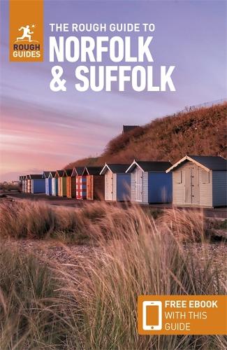 The Rough Guide to Norfolk & Suffolk (Travel Guide with Free eBook) (Rough Guides Main Series)