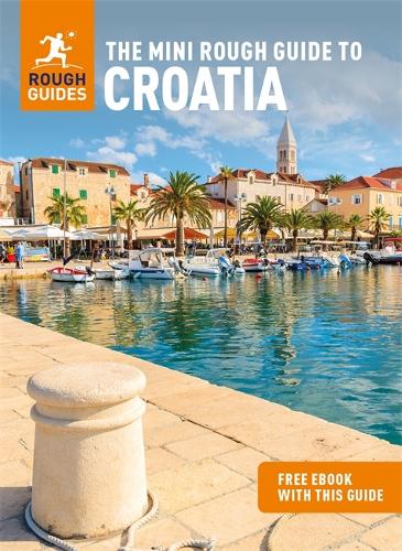 The Mini Rough Guide to Croatia (Travel Guide with Free eBook) (Mini Rough Guides)