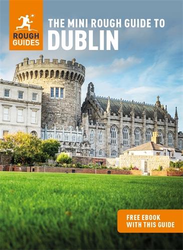 The Mini Rough Guide to Dublin (Travel Guide with Free eBook) (Mini Rough Guides)