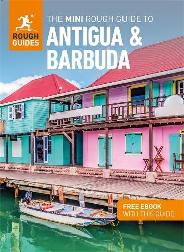 The Mini Rough Guide to Antigua & Barbuda (Travel Guide with Free eBook) (Mini Rough Guides)