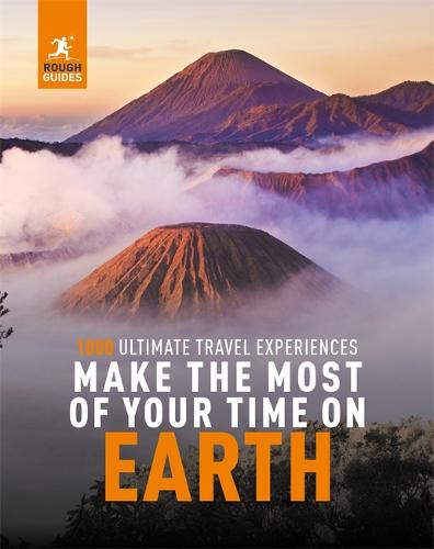 Rough Guides Make the Most of Your Time on Earth (Inspirational Rough Guides)