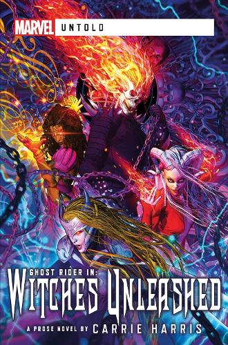 Witches Unleashed: A Marvel Untold Novel