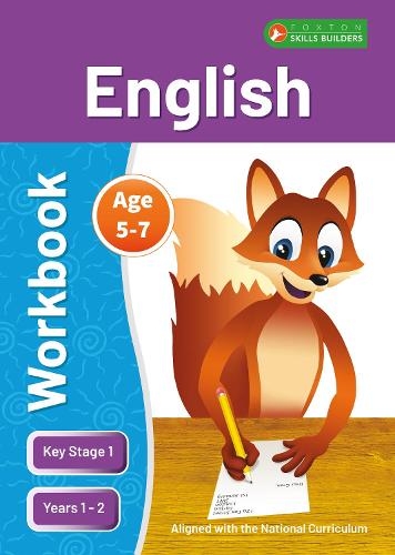 KS1 English Workbook for Ages 5-7 (Years 1 - 2) Perfect for learning at home or use in the classroom (Foxton Skills Builders)