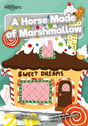 A Horse Made of Marshmallow (BookLife Readers)