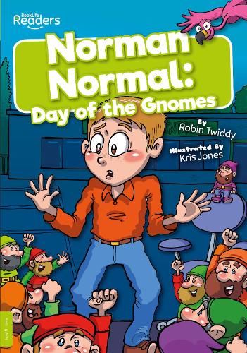 Norman Normal: Day of the Gnomes (BookLife Readers)