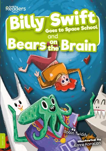 Bears on the Brain and Space School (BookLife Readers)