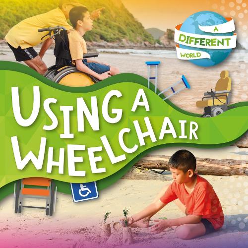 Using a Wheelchair (A Different World)