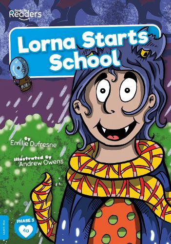 Lorna Starts School (BookLife Readers)