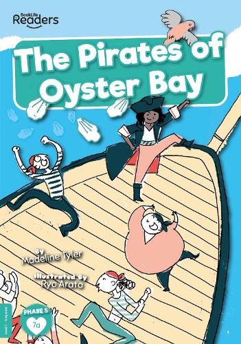The Pirates of Oyster Bay (BookLife Readers)