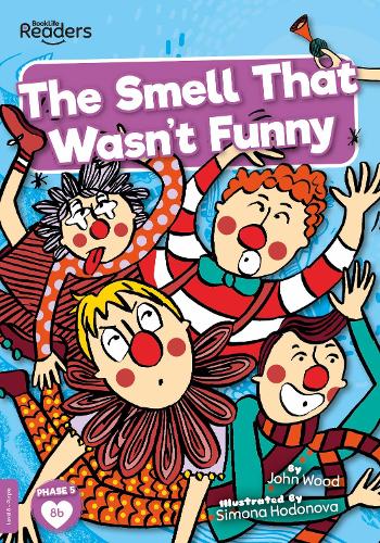 The Smell That Wasn't Funny (BookLife Readers)