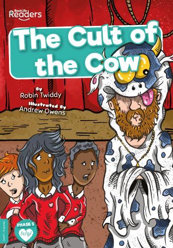 The Cult of the Cow (BookLife Readers)