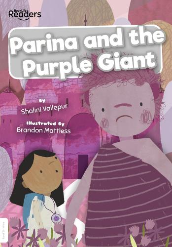 Parina and The Purple Giant (BookLife Readers)