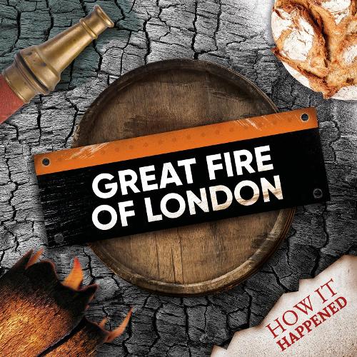 The Great Fire of London (How It Happened)