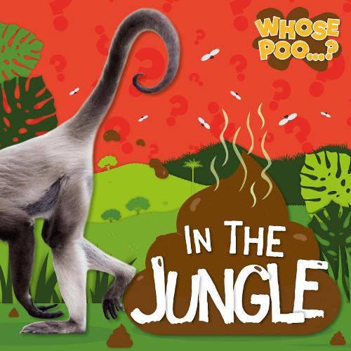 In the Jungle (Whose Poo...?)