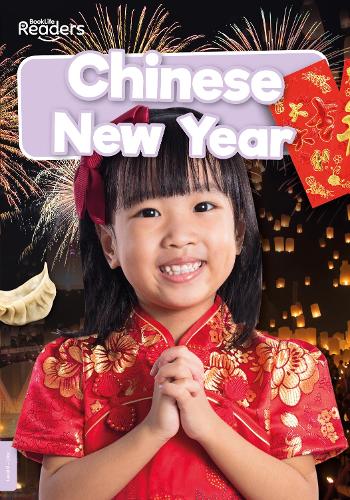 Chinese New Year (BookLife Readers) (BookLife Non-Fiction Readers)