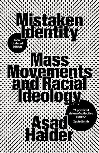 Mistaken Identity: Mass Movements and Racial Ideology: On the Ideology of Race and Class