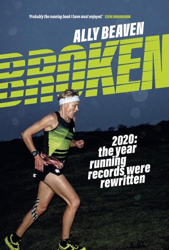 Broken: 2020: the year running records were rewritten