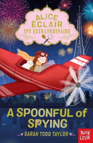 Alice �clair, Spy Extraordinaire! A Spoonful of Spying (Alice Eclair)
