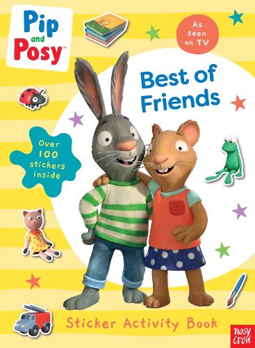 Pip and Posy: Best of Friends (Pip and Posy TV Tie-In)