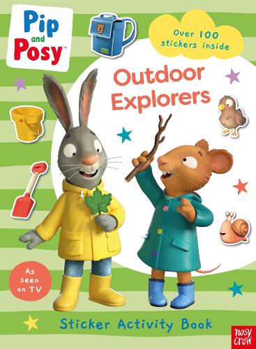 Pip and Posy: Outdoor Explorers (Pip and Posy TV Tie-In)