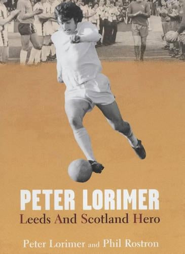 Peter Lorimer: Leeds and Scotland Hero