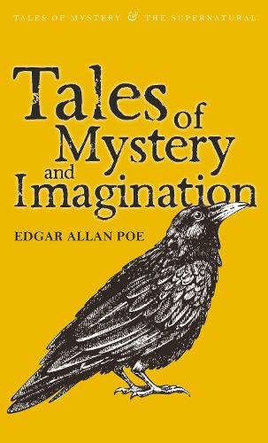 Tales of Mystery & Imagination (Wordsworth Mystery & Supernatural) (Tales of Mystery & the Supernatural)