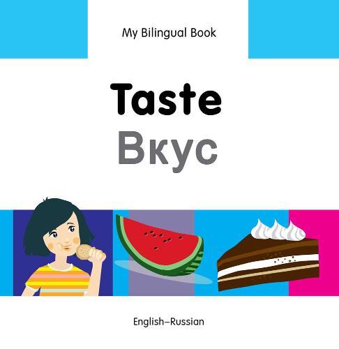 Taste (EnglishRussian) (My Bilingual Book)