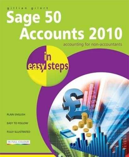 Sage 50 Accounts 2010 In Easy Steps