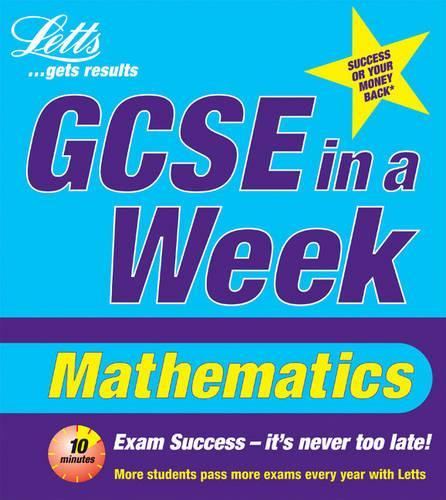 GCSE in a Week: Mathematics (Revise GCSE in a Week S.)