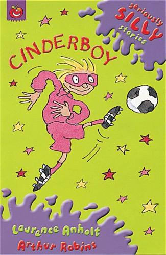 Cinderboy (Seriously Silly Stories)