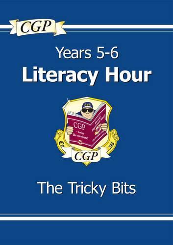 KS2 English Years 5-6 Literacy Hour: The Tricky Bits (KS2 study books)