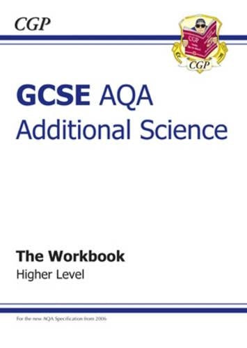 GCSE Additional Science AQA Workbook - Higher