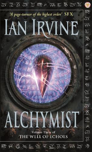 Alchymist: Volume Three of The Well of Echoes (Well of Echoes S.)