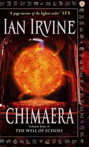 Chimaera: Volume Four of The Well of Echoes (Well of Echoes S.)