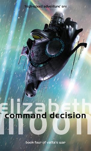 Command Decision: Vatta's War: Book Four
